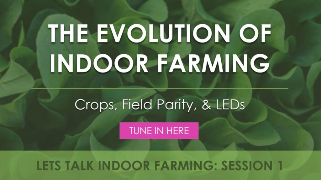 The Evolution of Indoor Farming