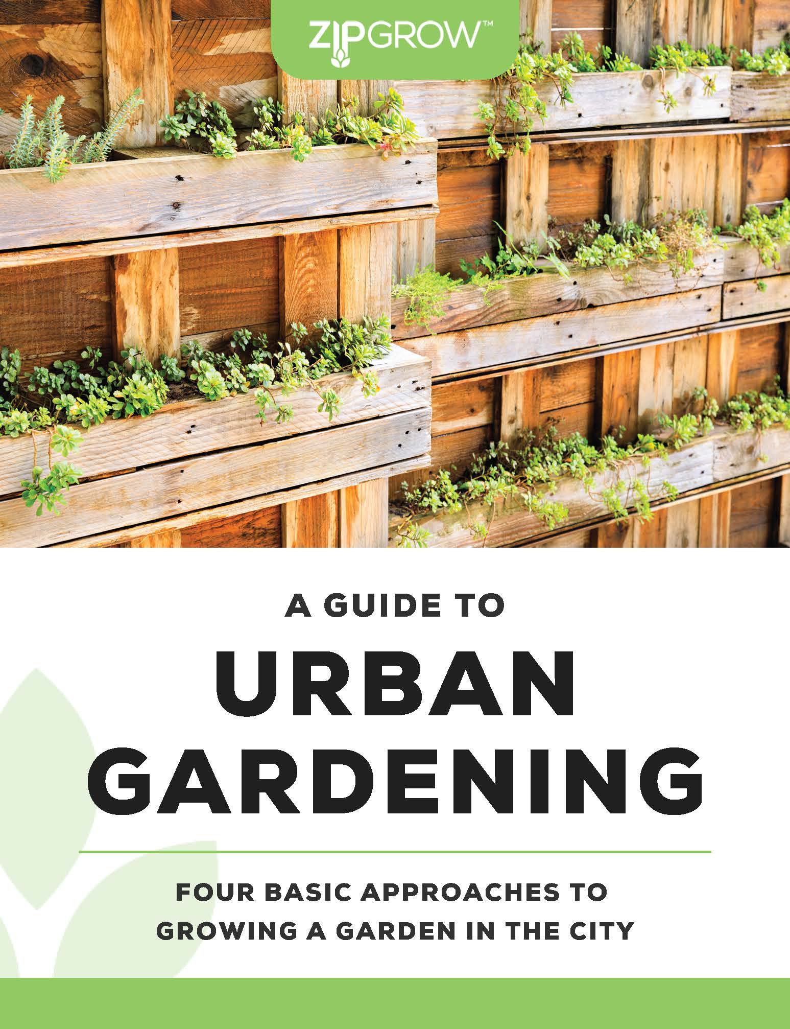 A Guide to Urban Gardening | ZipGrow Inc.